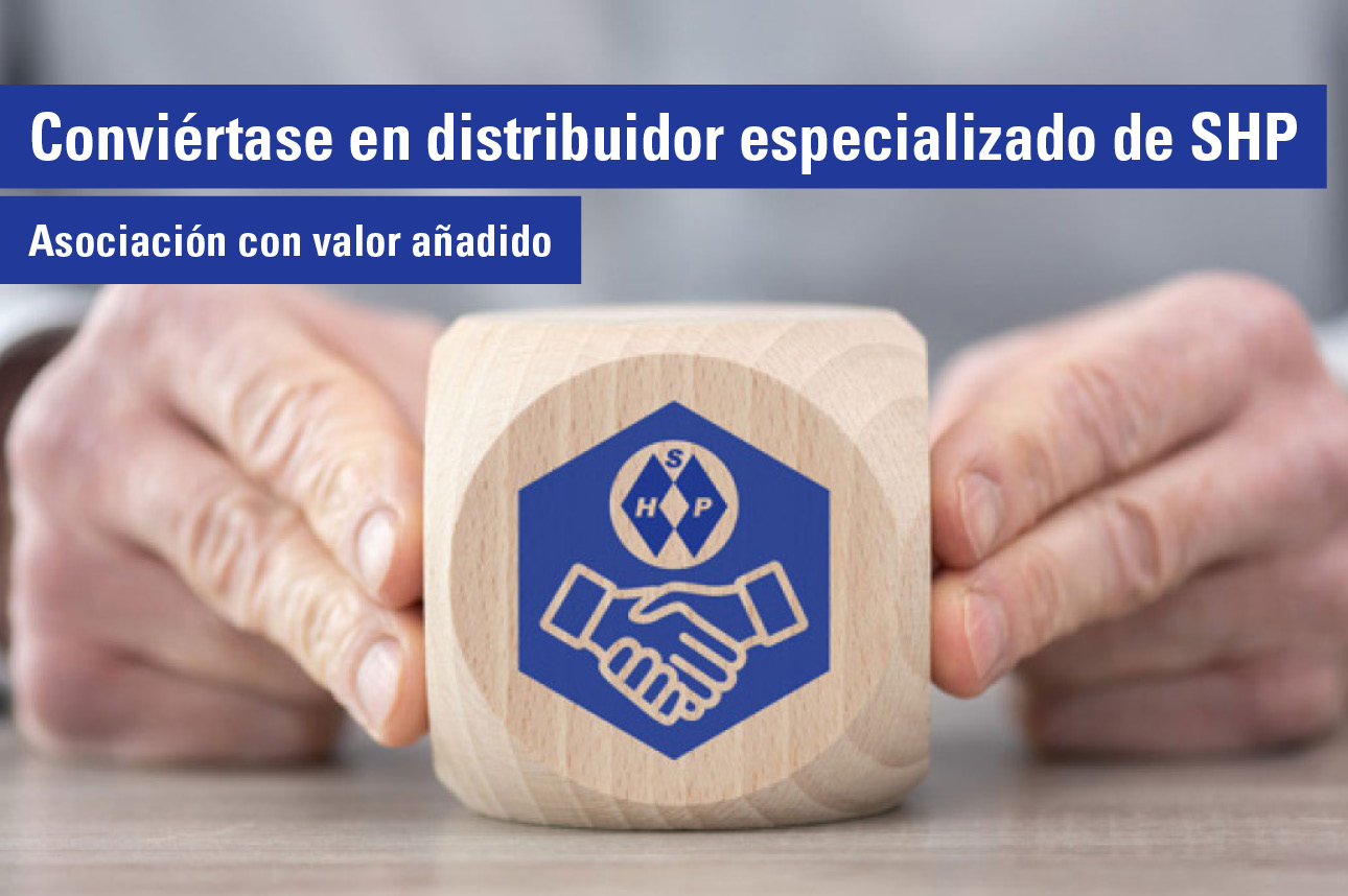 Conviértase en distribuidor especializado de SHP