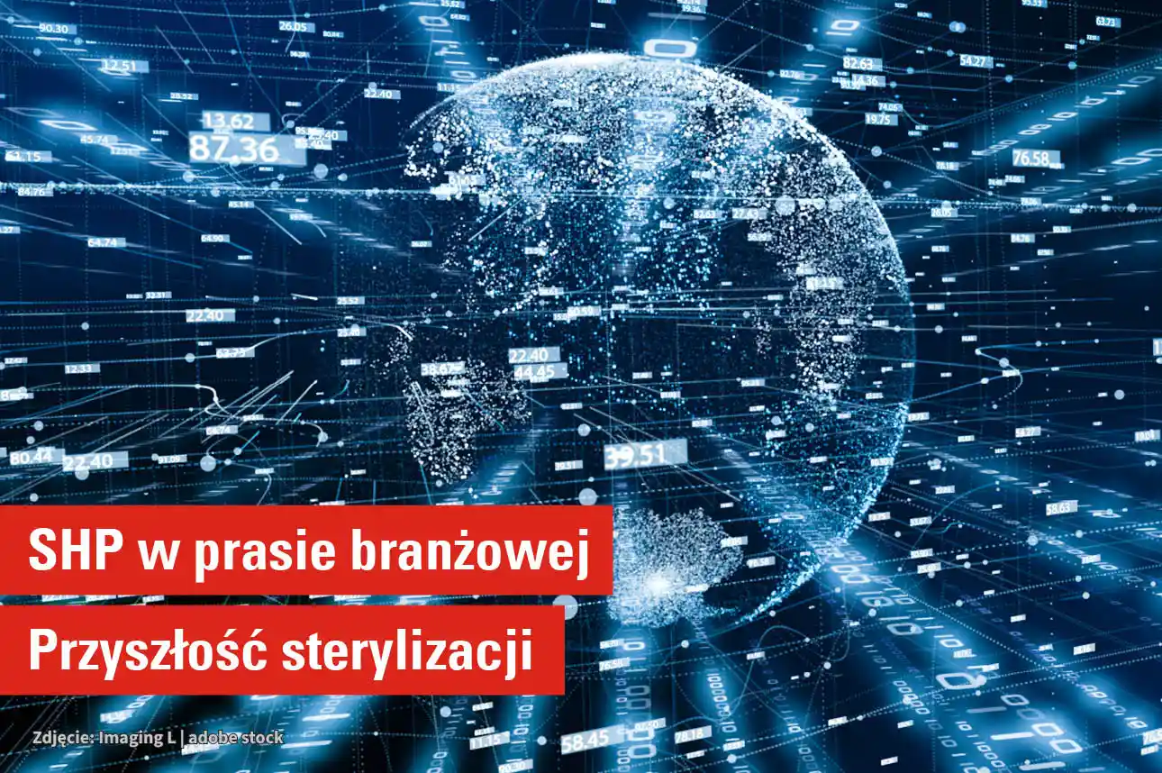 SHP w prasie branżowej – Przyszłość sterylizacji 